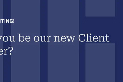 Could you be our new Client Manager?
